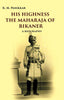 His Highness the Maharaja of Bikaner: A Biography thumbnail 1