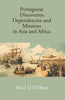 Portuguese Discoveries Dependencies And Missions In Asia And Africa thumbnail 1