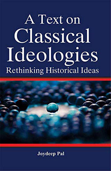 A Text on Classical Ideologies: Rethinking Historical Ideas