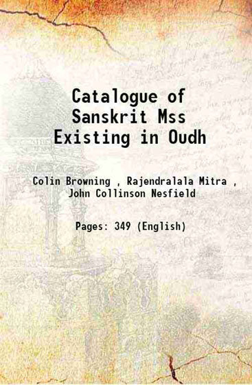 Catalogue of Sanskrit Mss Existing in Oudh