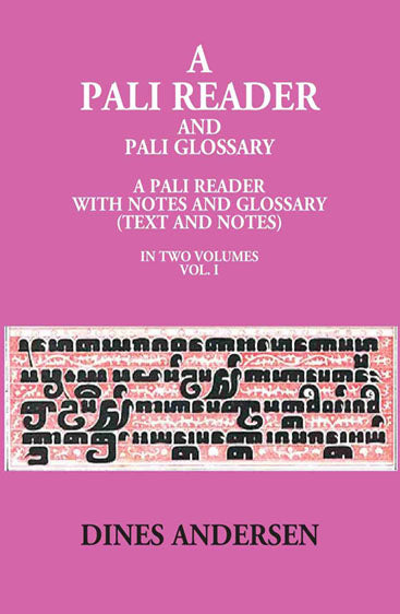 A Pali Reader And Pali Glossary: A Pali Reader With Notes And Glossary (Text And Notes)