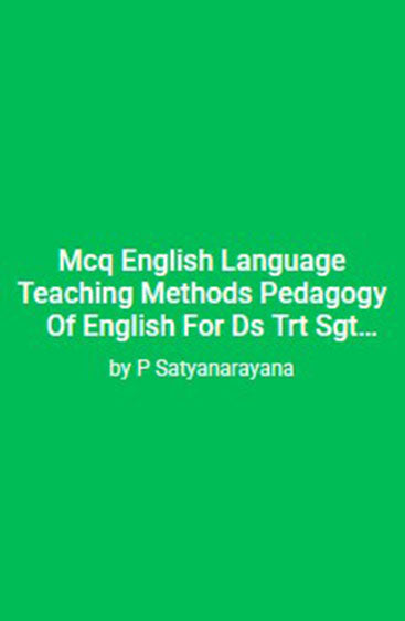 MCQ English Language Teaching Methods
(Pedagogy of English) 
Descriptive & Objective Type