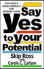 SAY YES TO YOUR POTENTIAL thumbnail 1