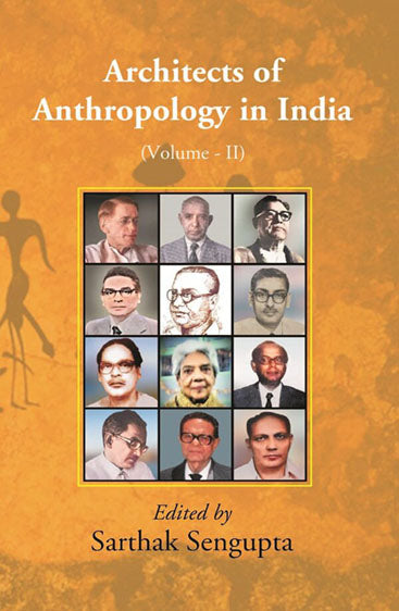 Architects of Anthropology in India
