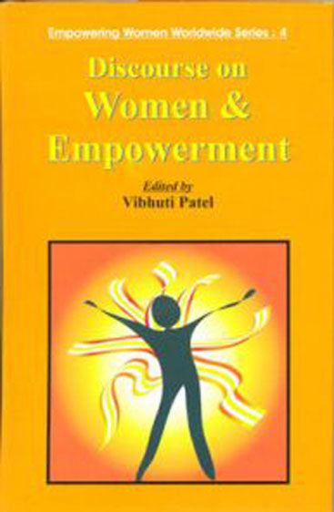 Discourse on Women and Empowerment: Empowering Women Worldwide Series-4