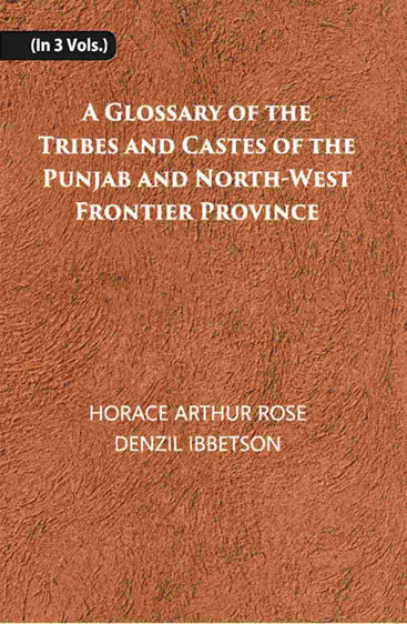 A Glossary Of The Tribes And Castes Of The Punjab And North-West Frontier Province