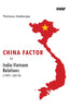 China Factir in india Vietnam Relations 1991-2019 thumbnail 1