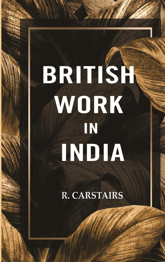 British work in India
