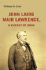 John Laird Mair Lawrence: a Viceroy of India thumbnail 1