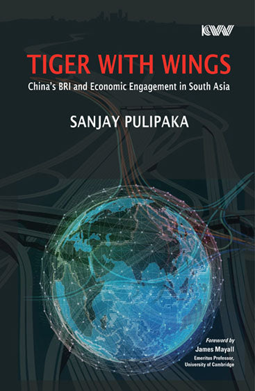 Tiger With Wings China's BRI and Economic Engagement in South Asia