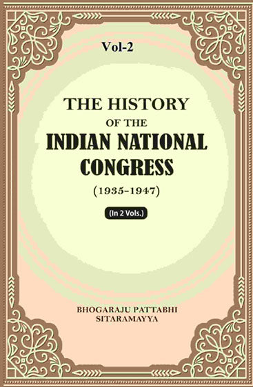 The History Of The Indian National Congress (1935-1947)