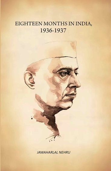Eighteen Months In India, 1936-1937