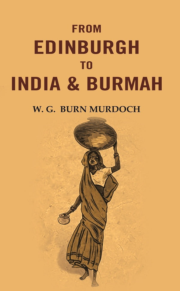 From Edinburgh to India & Burmah