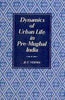 Dynamics Of Urban Life In Pre-Mughal India thumbnail 1