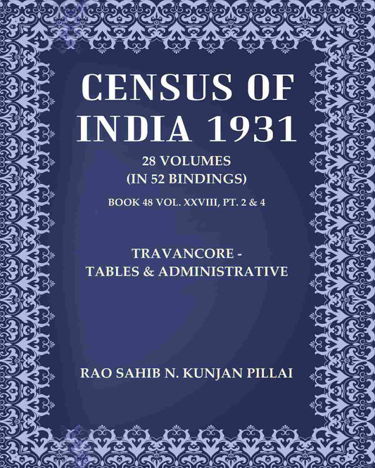 Census of India 1931: Travancore - Tables & Administrative