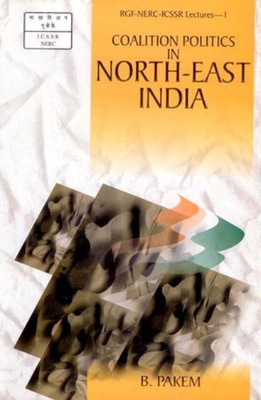 Coalition Politics in North East India