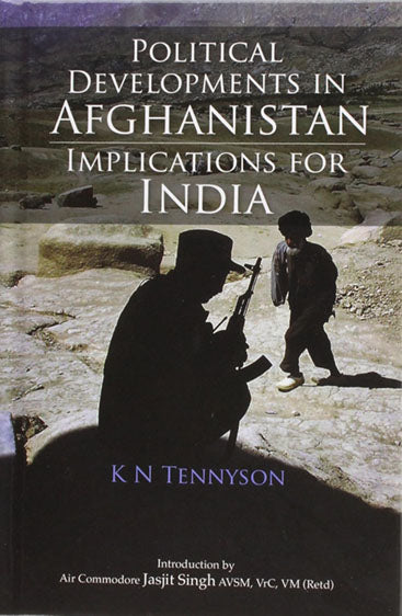 Political Developments in Afghanistan: Implications for India