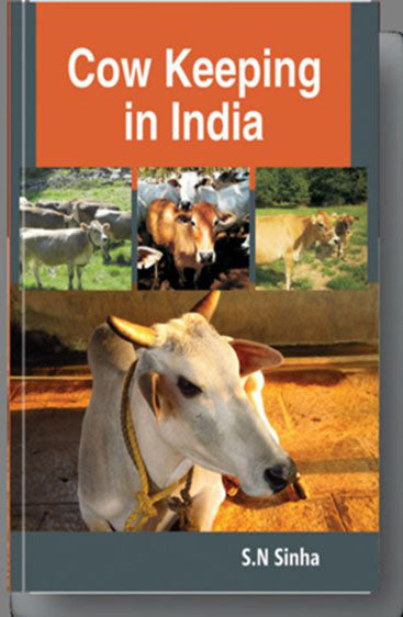 Cow Keeping in India: A Simple and Practical Book on their Care and Treatment Their Various Breeds 5th Edn.