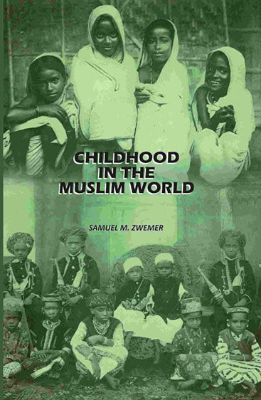 Childhood In The Muslim World