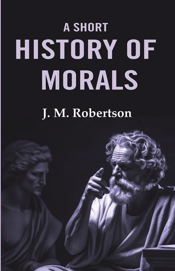 A Short History of Morals