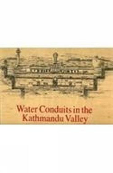 Water Conduits In The Kathmandu Valley, 2 Vols