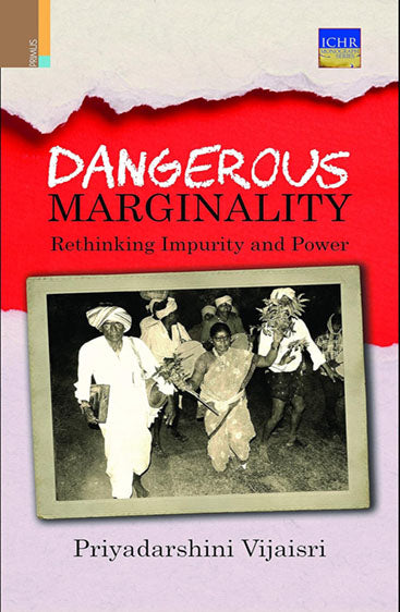DANGEROUS MARGINALITY Rethinking Impurity and Power