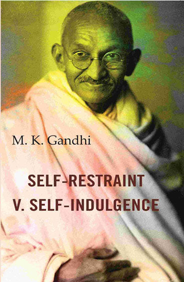Self-Restraint V. Self-Indulgence