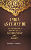 India as it may be An Outline of a Proposed Government and Policy thumbnail 1