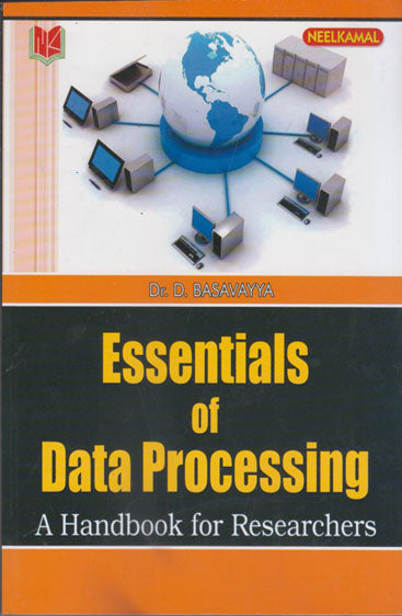 Essentials of Data Processing 
(A Handbook for Researchers)