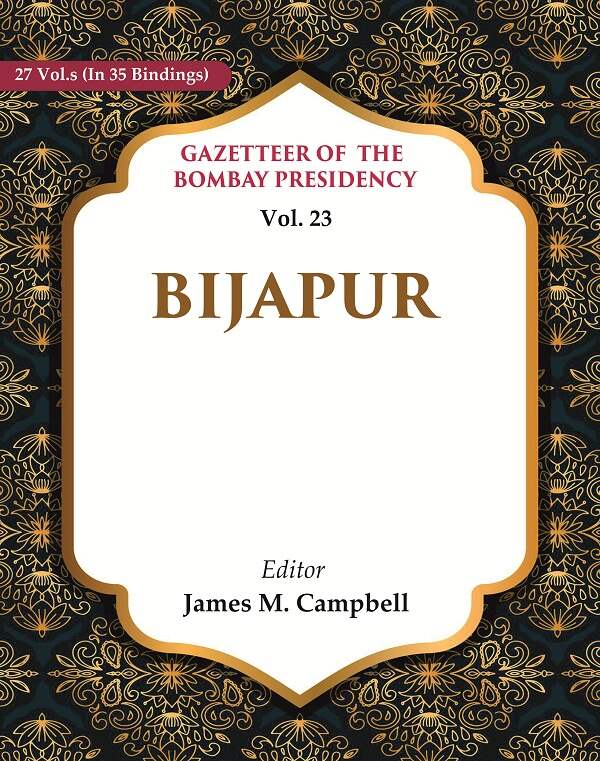 Gazetteer of the Bombay Presidency:Bijapur