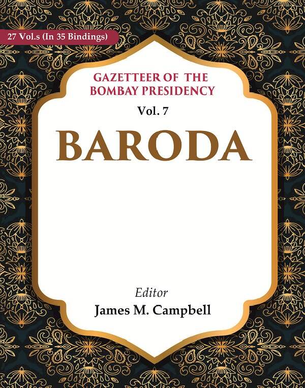 Gazetteer of the Bombay Presidency: Baroda
