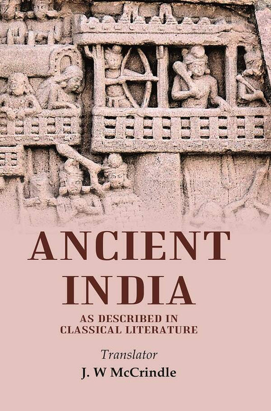 Ancient India as Described in Classical Literature