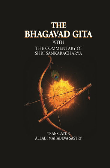 The Bhagavad Gita: with the commentary of Shri Sankaracharya