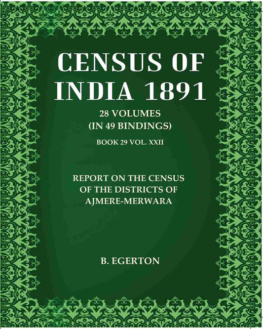 Census Of India 1891: Report on The Census of The Districts of Ajmere-Merwara