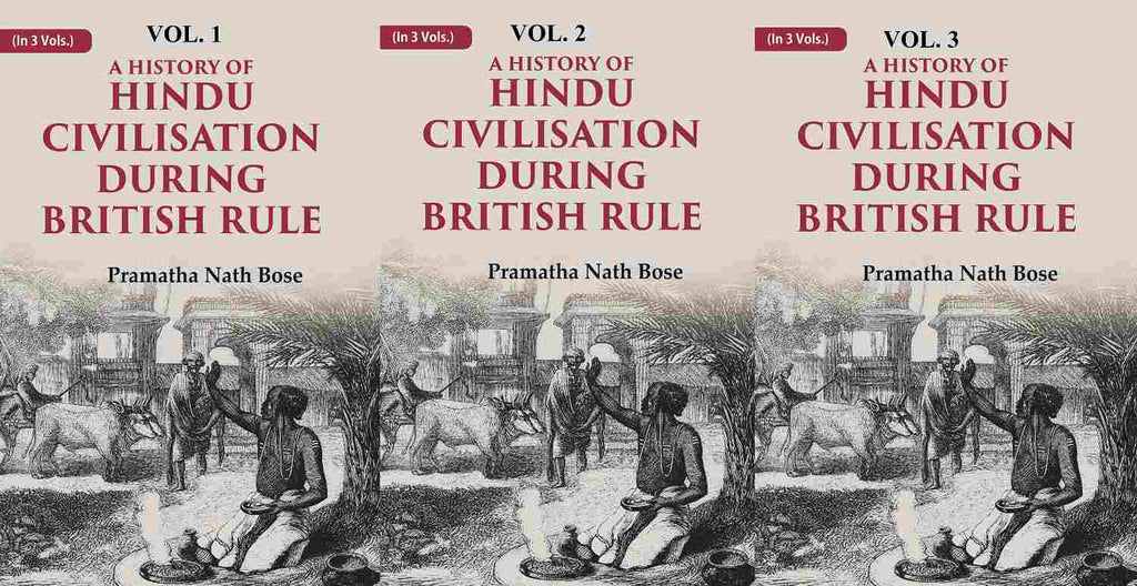 A History of Hindu Civilisation during British Rule