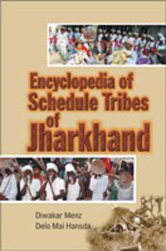 Encyclopaedia of Scheduled Tribes in Jharkhand