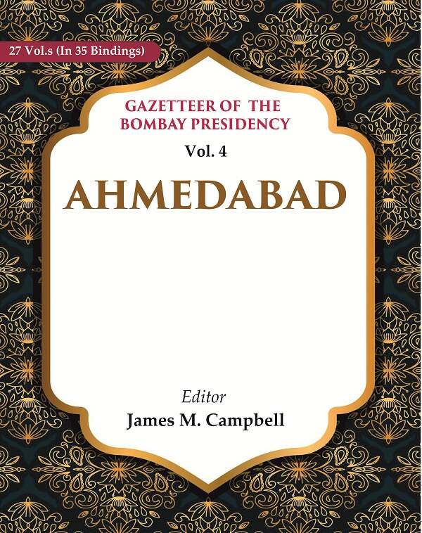 Gazetteer of the Bombay Presidency: Ahmedabad