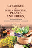 A Catalogue of Indian Medicinal Plants and Drugs: With their Names in the Hindustani and Sanscrit Languages thumbnail 1