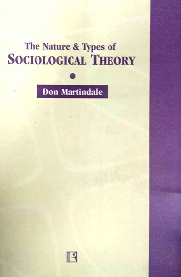 NATURE AND TYPES OF SOCIOLOGICAL THEORY