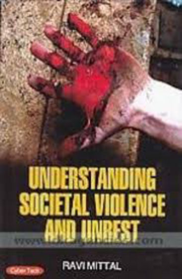 Understanding societal violence and unrest