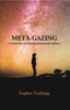 META-GAZING (A Mind that sees beyond Phenomenal Realities) thumbnail 1