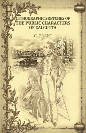 Lithographic Sketches of the Public Characters of Calcutta