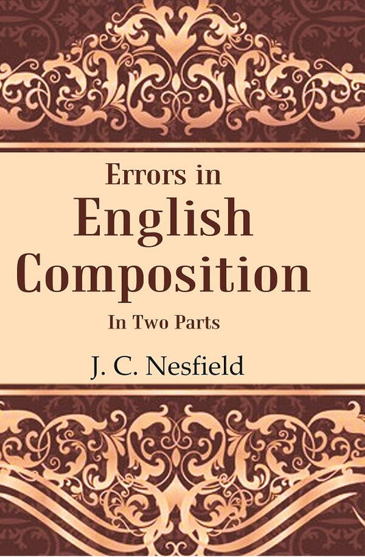 Errors in English Composition: In two Parts
