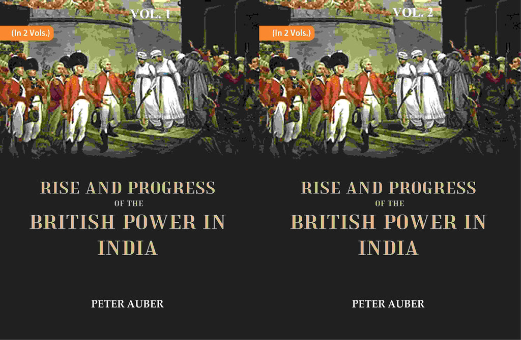 Rise and Progress of the British Power in India