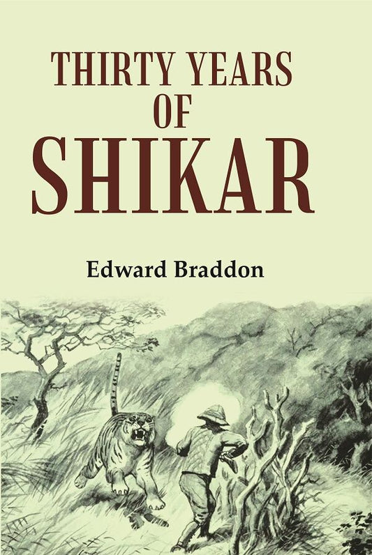 Thirty Years of Shikar