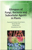 Glimpses of Fungi Bacteria and Subcellular Agents in Plants thumbnail 1