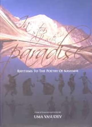 In Step With Paradise- RHYTHMS To The Poetry Of KASHMIR