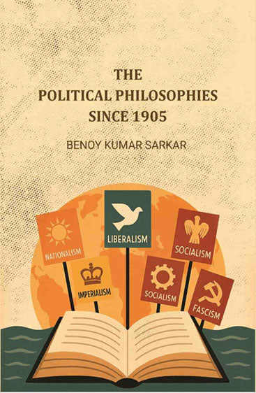 The Political Philosophies Since 1905