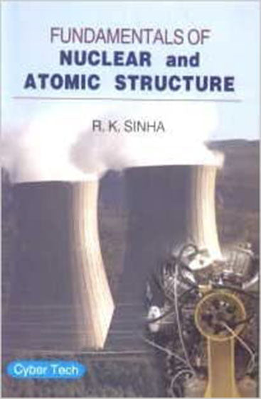 Fundamentals of Nuclear and Atomic Structure
