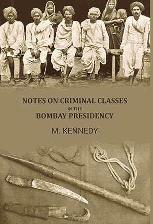 Notes on criminal classes in the bombay presidency